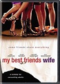 My Best Friend's Wife (2001) - IMDb