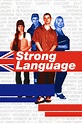 Strong Language Pictures - Rotten Tomatoes