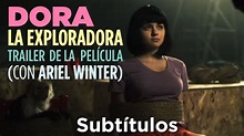 Dora la Exploradora Trailer de la Película (con Ariel Winter ...