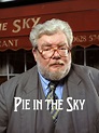 Pie in the Sky - Rotten Tomatoes