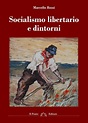 Socialismo libertario e dintorni - Il Ponte Libreria