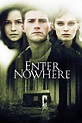 Enter Nowhere (Film, 2011) — CinéSérie