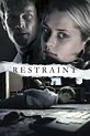 Restraint (2008) - Posters — The Movie Database (TMDB)