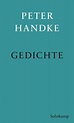 Gedichte. Buch von Peter Handke (Suhrkamp Verlag)