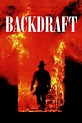 Backdraft - Where to Watch and Stream - TV Guide