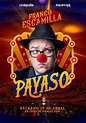 Franco Escamilla: Show Payaso - SensaCine.com.mx