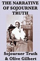 The Narrative of Sojourner Truth eBook by Sojourner Truth | Official ...