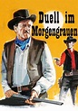 Duell im Morgengrauen - Stream: Jetzt Film online anschauen