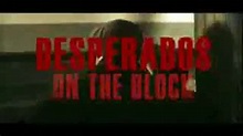 Desperados on the Block | Film, Trailer, Kritik