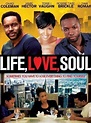 Life, Love, Soul (2012) - FilmAffinity