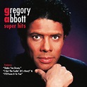 Super Hits | Gregory Abbott – Download and listen to the album