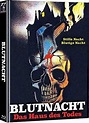 Ihr Uncut DVD-Shop! | Blutnacht - Das Haus des Todes (Limited Mediabook ...