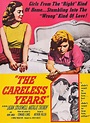 The Careless Years (1957) - IMDb