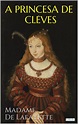 A Princesa de Clèves by Madame de Lafayette | eBook | Barnes & Noble®