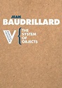 The System of Objects by Jean Baudrillard | Goodreads