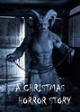 A Christmas Horror Story movie review (2015) | Roger Ebert