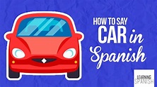 How to say car in spanish carro Learning Spanish - YouTube