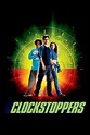 Clockstoppers (2002) - Posters — The Movie Database (TMDB)