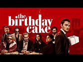 The Birthday Cake - Película 2021 - CINE.COM