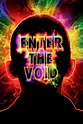 Enter the Void (2009) - Posters — The Movie Database (TMDB)