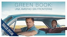 Green Book "Una amistad sin Fronteras" | Trailer Oficial | Subtitulado ...