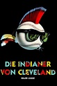 Wer streamt Die Indianer von Cleveland? Film online schauen