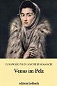 Venus im Pelz by Leopold von Sacher-Masoch | Goodreads