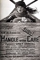 ‎Handle with Care (1922) directed by Phil Rosen • Reviews, film + cast ...
