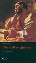 Diario di un giudice - Dante Troisi - Libro - Mephite - I cacciaguida | IBS