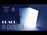 Eu Sou - A Porta (27/03/2016) - YouTube