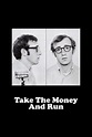 Take the Money and Run (1969) - Posters — The Movie Database (TMDb)