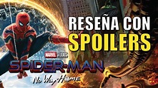 SPIDER-MAN: NO WAY HOME | RESEÑA CON SPOILERS - YouTube