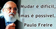 Frase de Paulo Freire - Imagens e Frases
