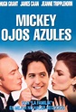 Mickey ojos azules (1999) Película - PLAY Cine