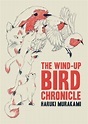 Crónica del pájaro que da cuerda al mundo, Haruki Murakami, Reseña ...