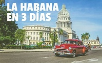 La Habana en 3 días | La mejor guía para conocer la habana en tres días