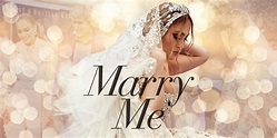 Marry Me: Release Date, Trailer, Cast & Everything We Know So Far ...
