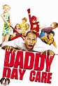 Daddy Day Care - Rotten Tomatoes