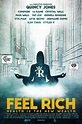 Feel Rich - Documentaire - SensCritique