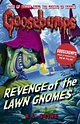 Goosebumps: Revenge of the Lawn Gnomes - Scholastic Shop