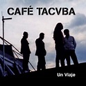 Un Viaje -by- Cafe Tacuba, .:. Song list