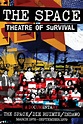 The Space - Theatre of Survival (2019)