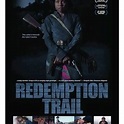 Redemption Trail - Rotten Tomatoes