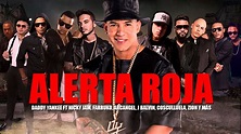 Letra - Alerta Roja- Daddy Yankee y varios artistas - YouTube
