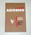 Minima Moralia: Reflections from Damaged Life - Theodor Adorno - Verso ...