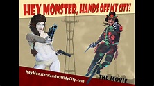Hey Monster Hands off my City - YouTube
