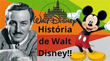 A história de Walt Disney!!! Resumo completo!!! - YouTube