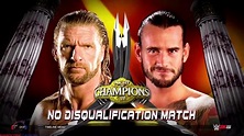 Triple H vs CM PUNK No Disqualifications | Night Of Champions | WWE 2K ...