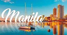 10 Mejores Cosas Que Hacer En Manila, Filipinas Para Quienes Visitan ...
