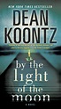 By the Light of the Moon – Dean Koontz
